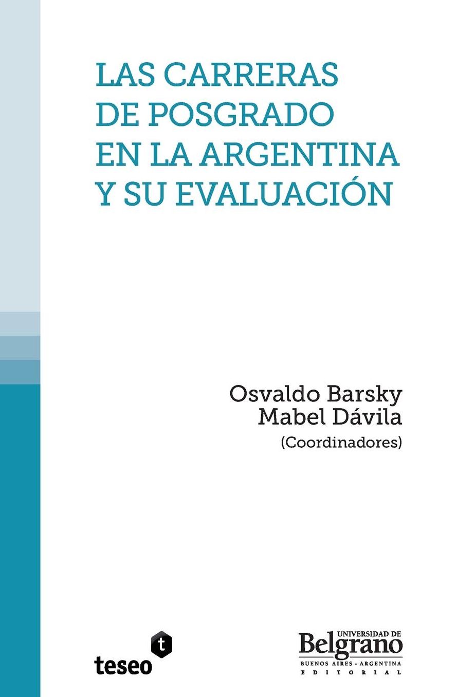 Las carreras de posgrado en la Argentina y su evaluación