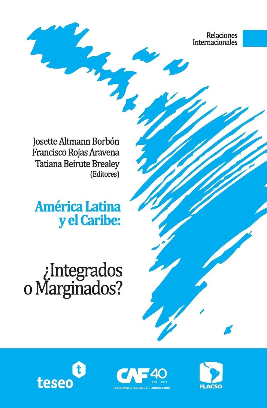 América Latina y el Caribe: Integrados o Marginados?