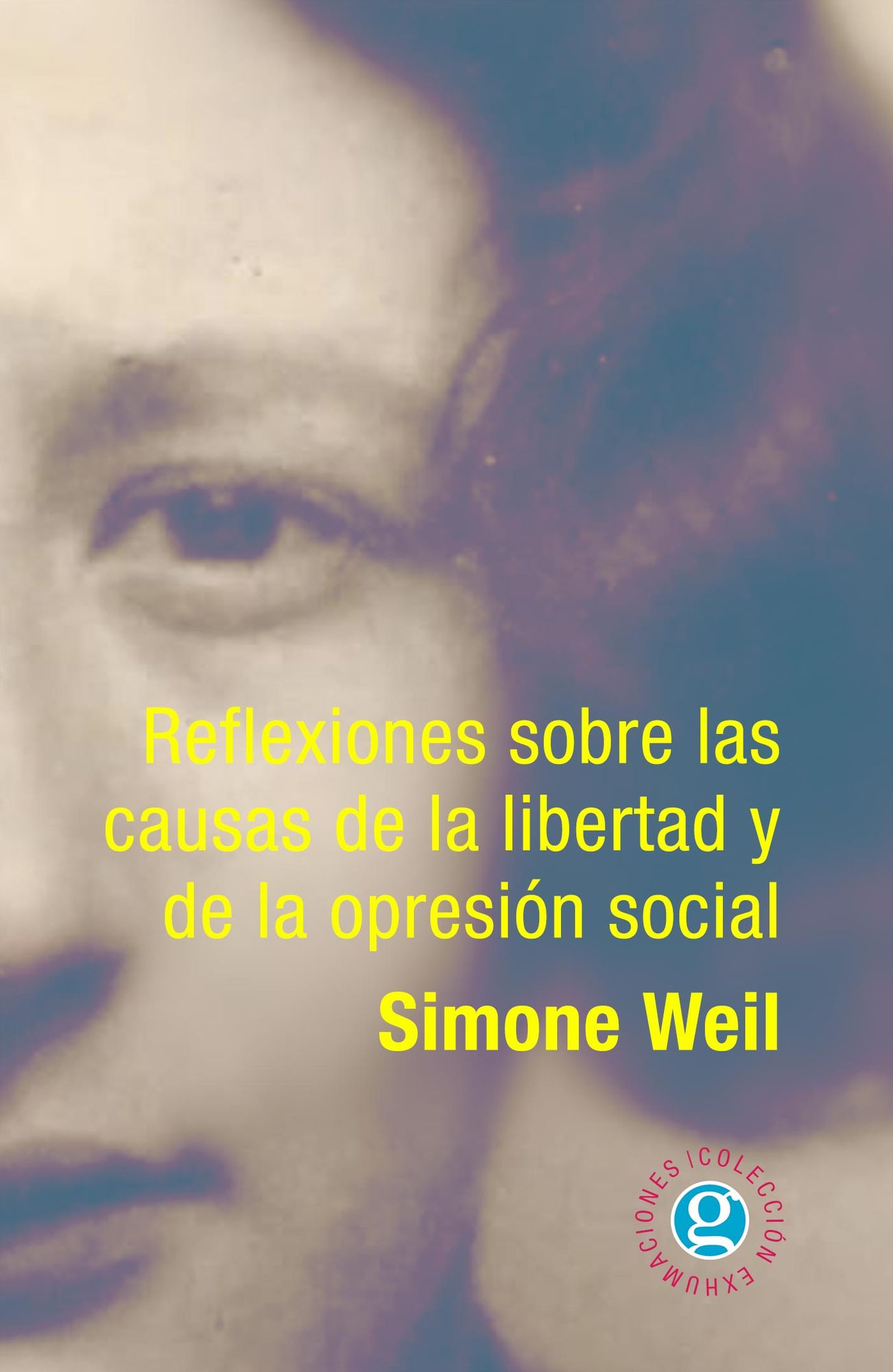 Reflexiones sobre las causas de la libertad y de la opresión social