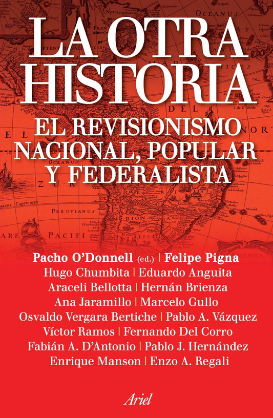 La otra historia: El revisionismo nacional, popular y federalista