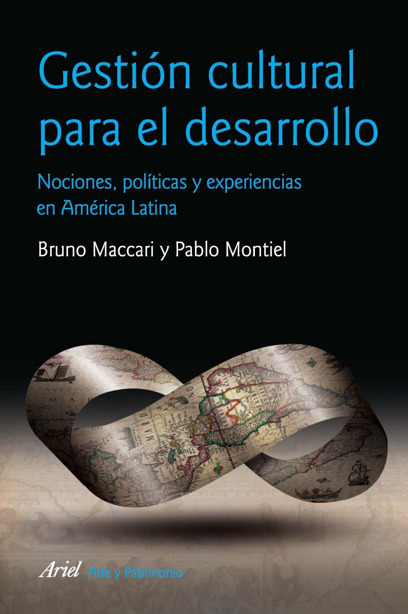 Gestión cultural para el desarrollo: Nociones, políticas y experiencias en América Latina