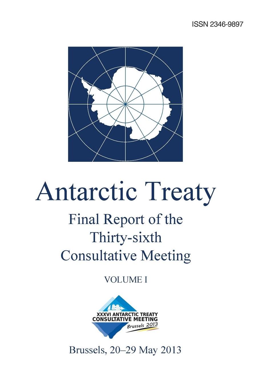 Final Report of the Thirty-sixth Antarctic Treaty Consultative Meeting - Volume I