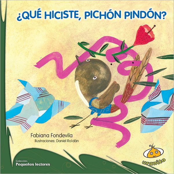 Que hiciste, Pichon Pindon?