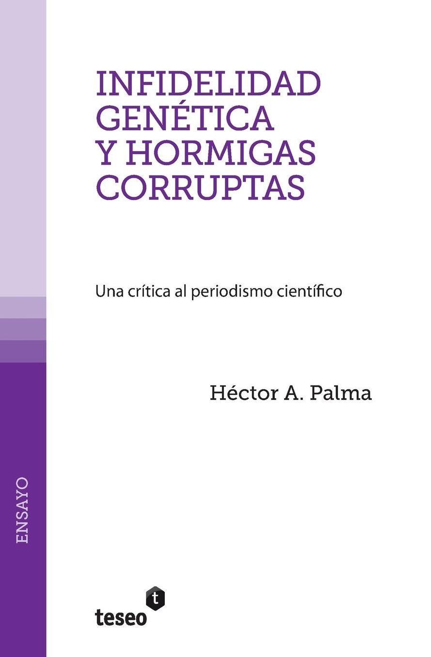 Infidelidad genética y hormigas corruptas: Una crítica al periodismo científico