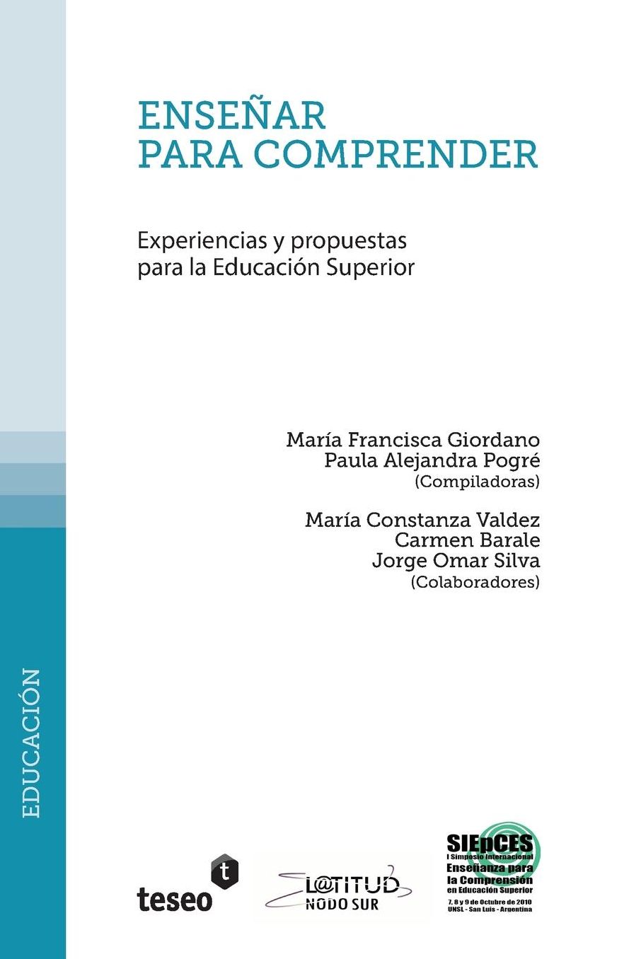 Ense ar para comprender: Experiencias y propuestas para la Educaci n Superior