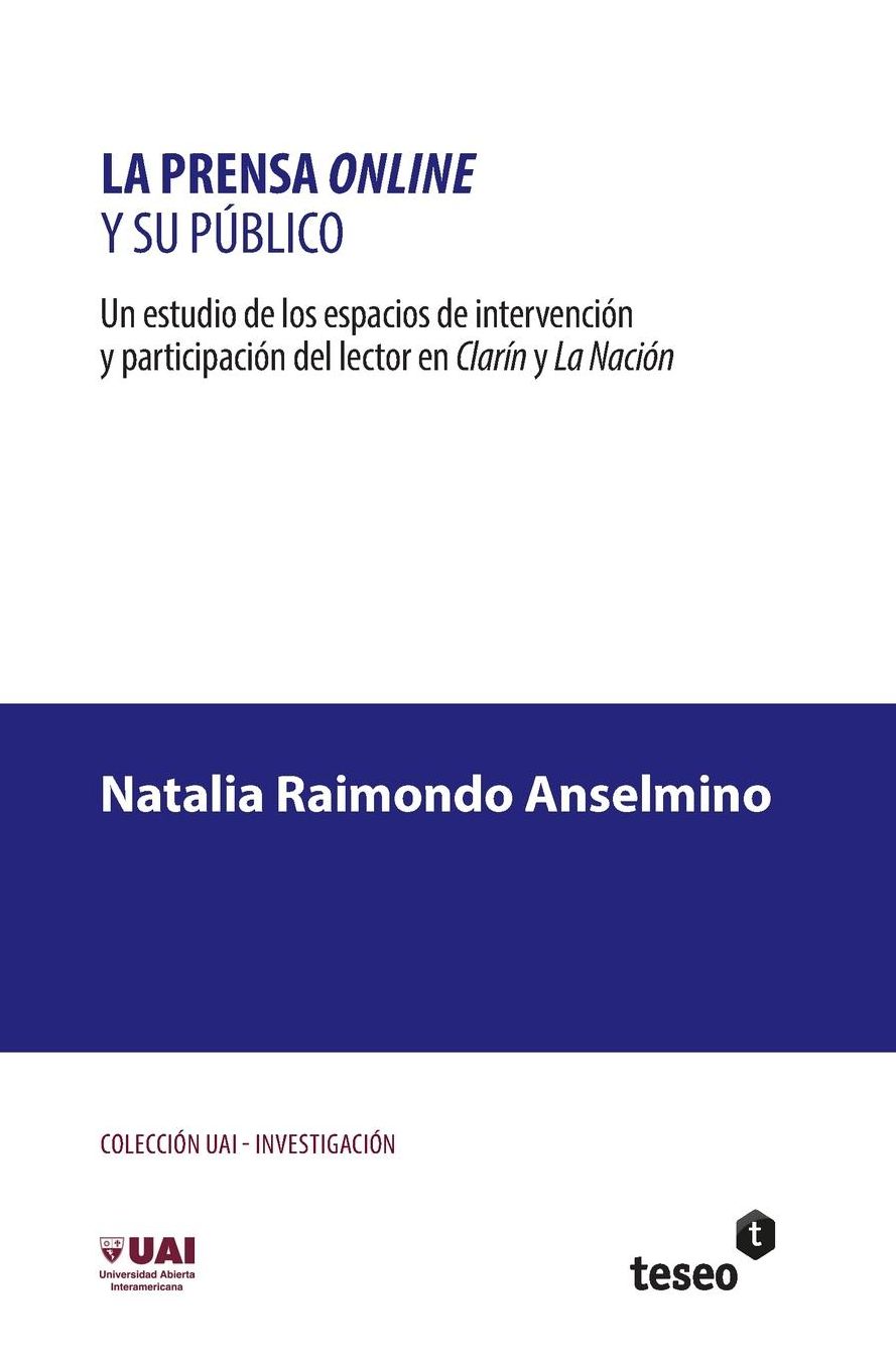 La prensa online y su público: Un estudio de los espacios de intervención y participación del lector en Clarín y La Nación