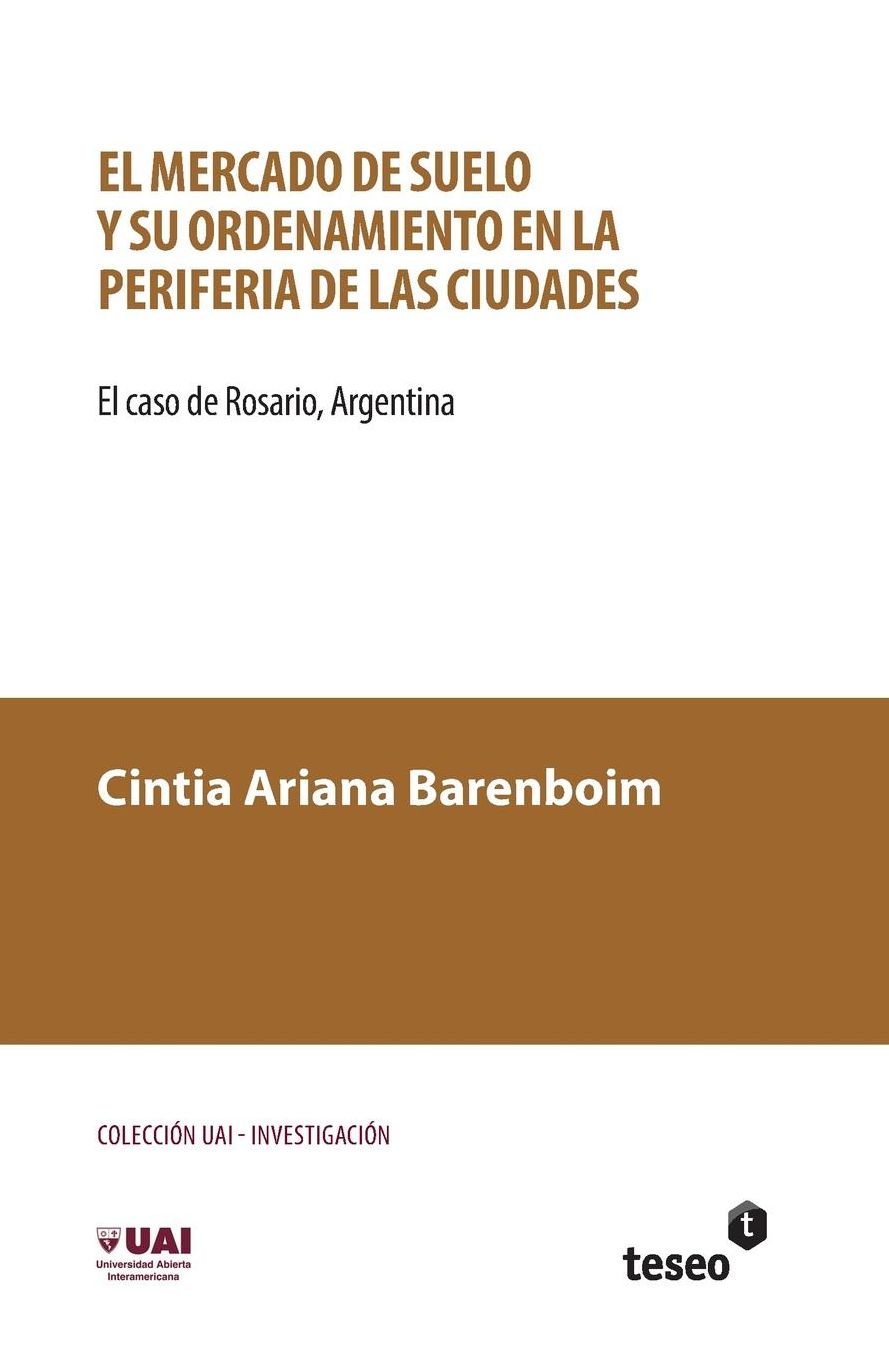 El mercado de suelo y su ordenamiento en la periferia de las ciudades: El caso de Rosario, Argentina