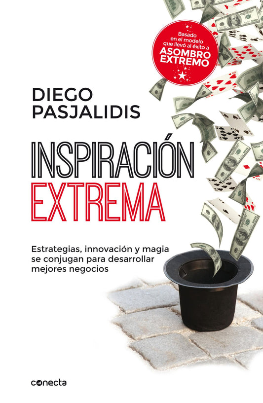 Inspiración extrema: Estrategias, innovación y magia se conjugan para desarrollar mejores negocios