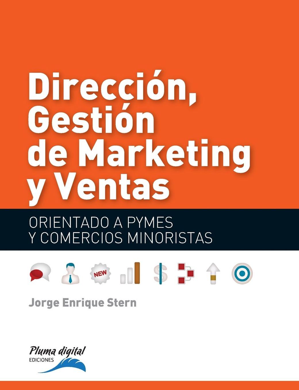 Direccion,Gestionde Marketing y Ventas: Orientado a PYMES y Negocios minoristas
