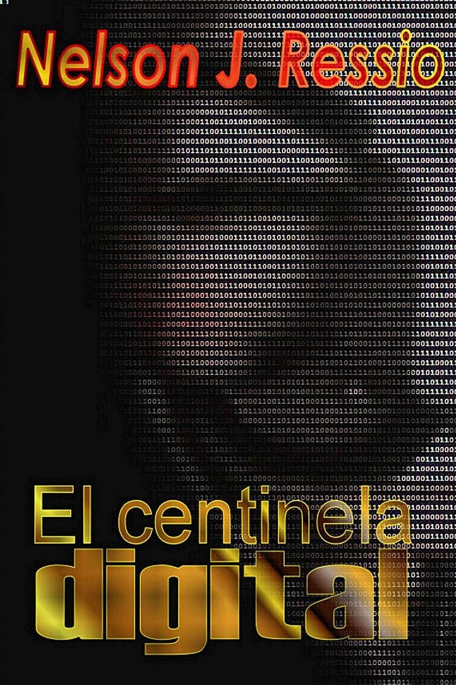 El Centinela Digital: El Centinela Digital