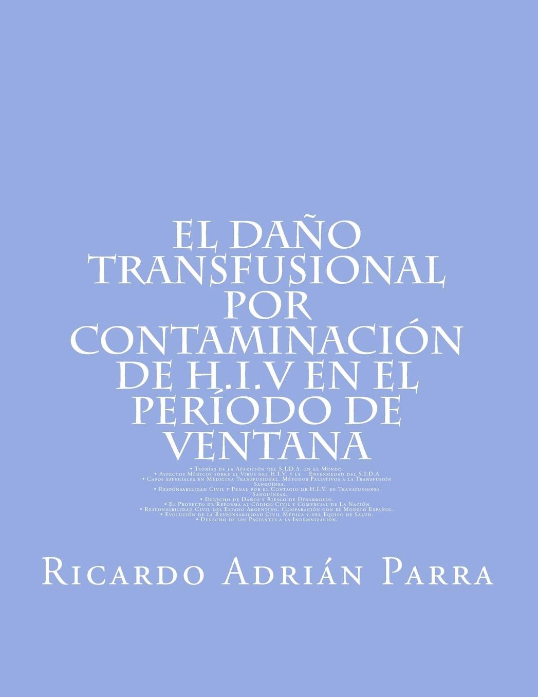 El Da o Transfusional Por Contaminaci n de H.I.V en el Per odo de Ventana