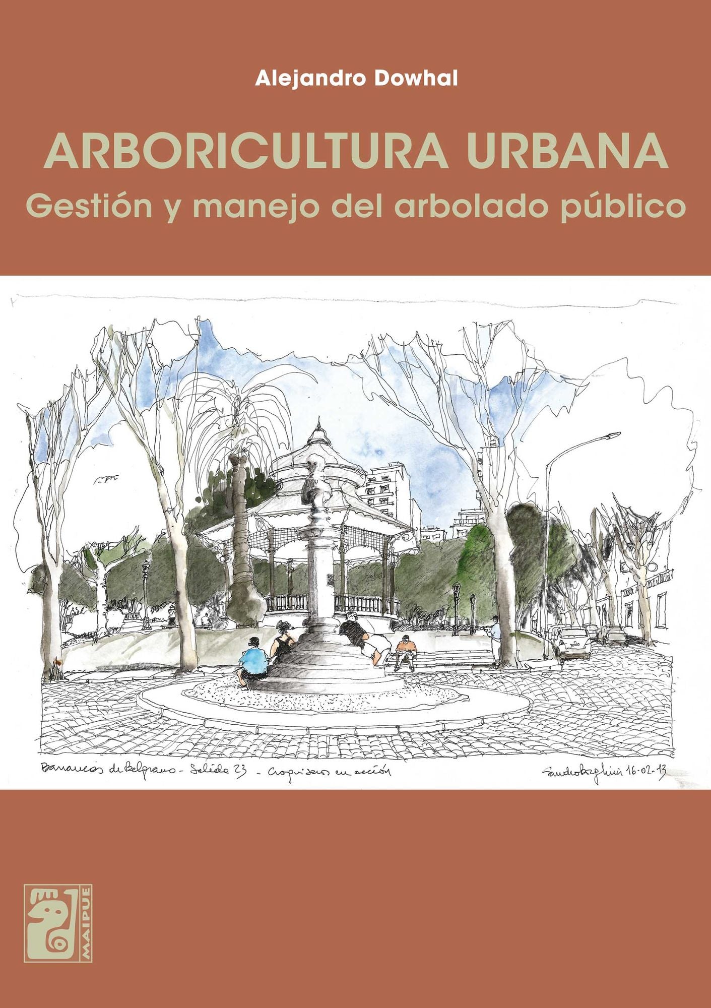 Arboricultura urbana: Gestión y manejo del arbolado público