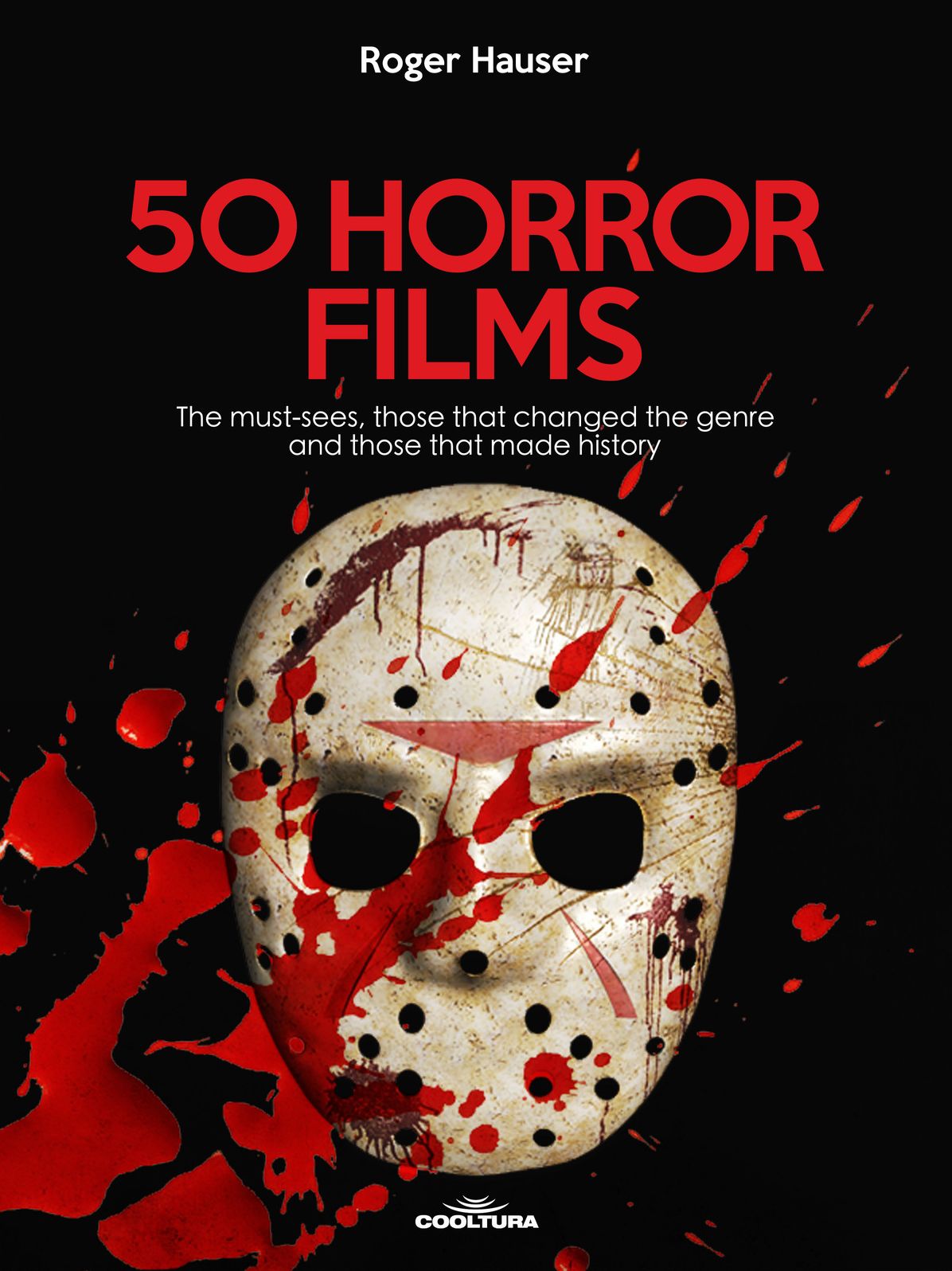 50 Horror Films: The must-sees, those that changed the genre and those that made history