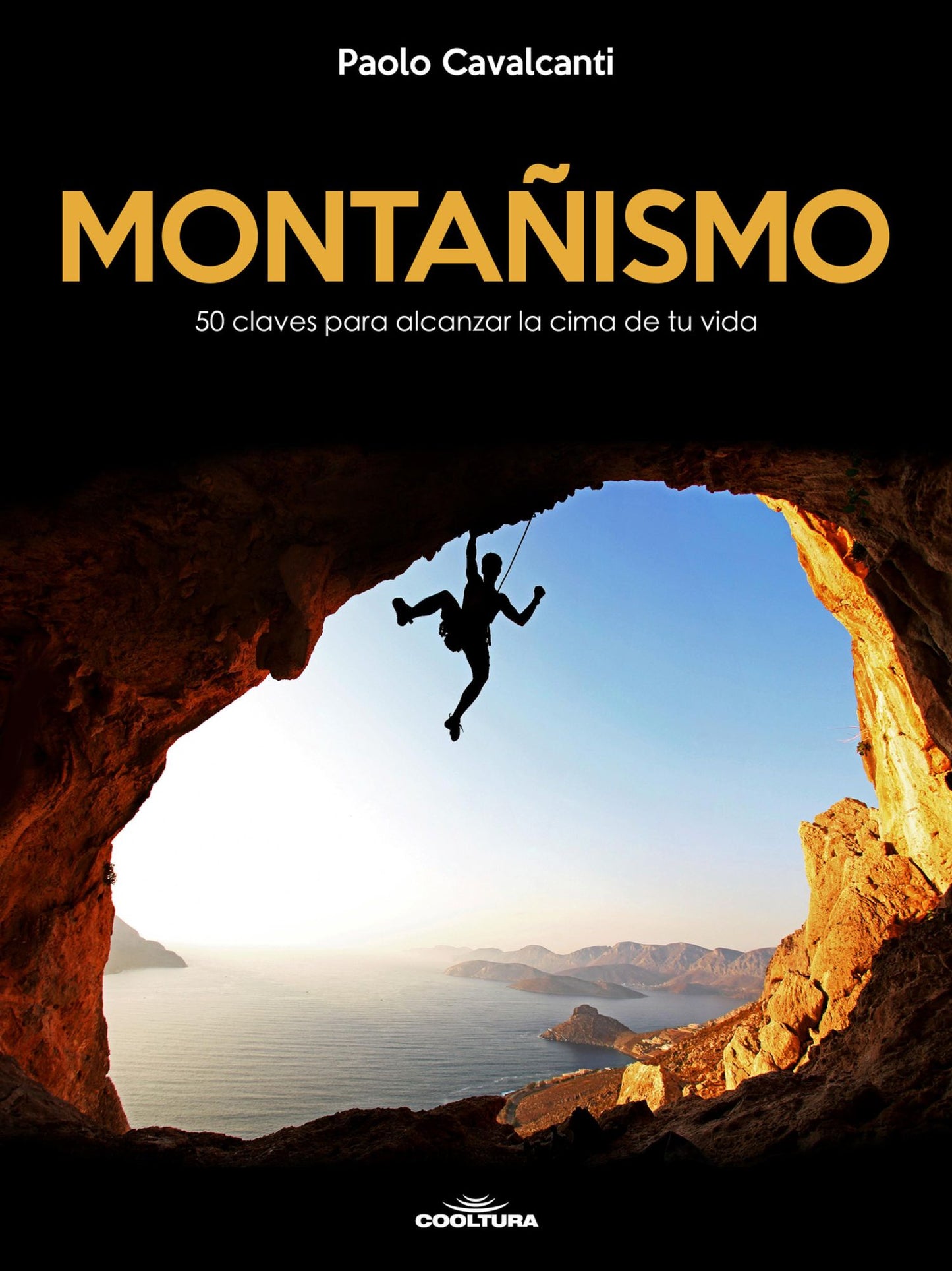 Montañismo: 50 claves para alcanzar la cima de tu vida
