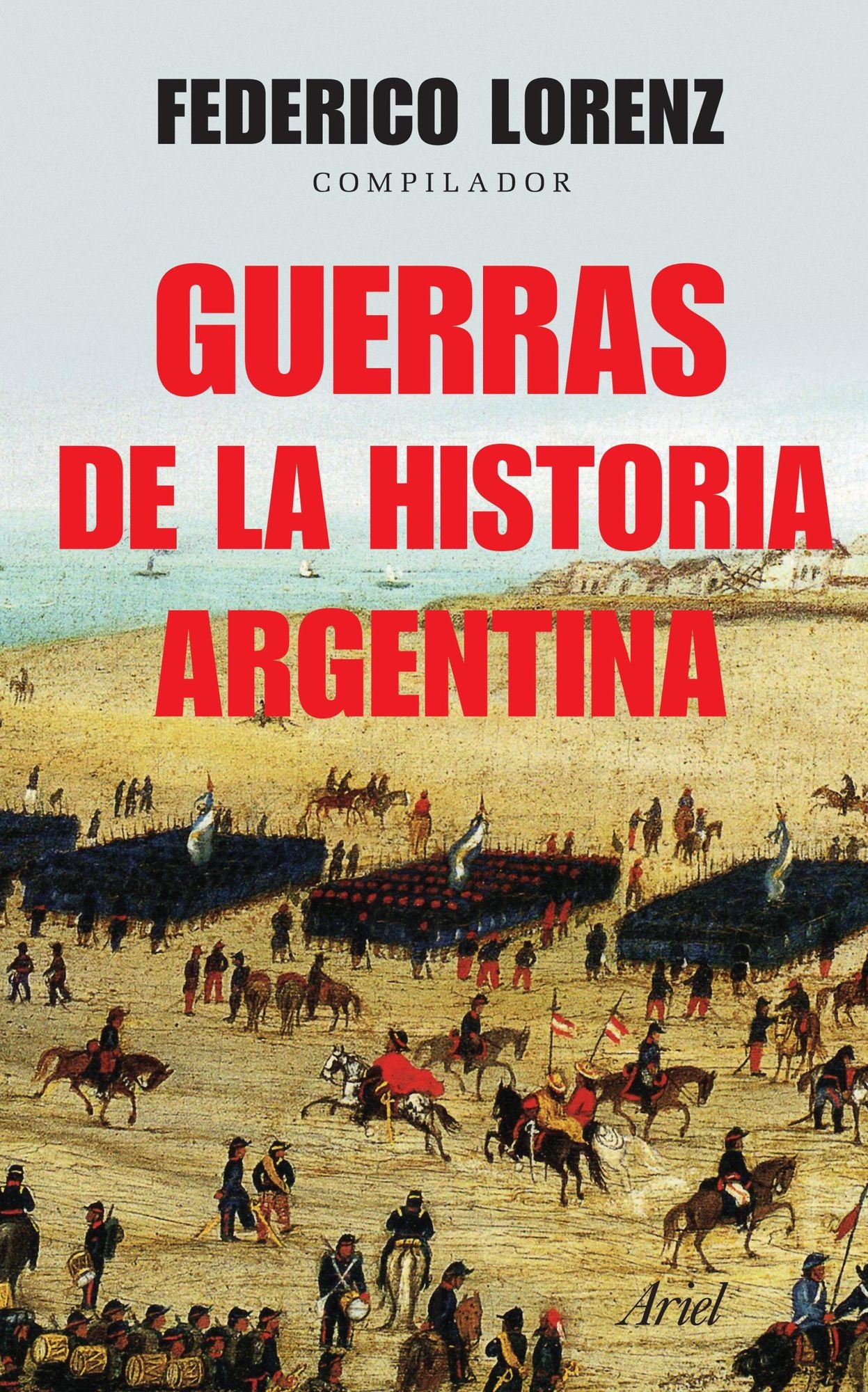 Guerras de la historia Argentina: Guerras de la historia Argentina