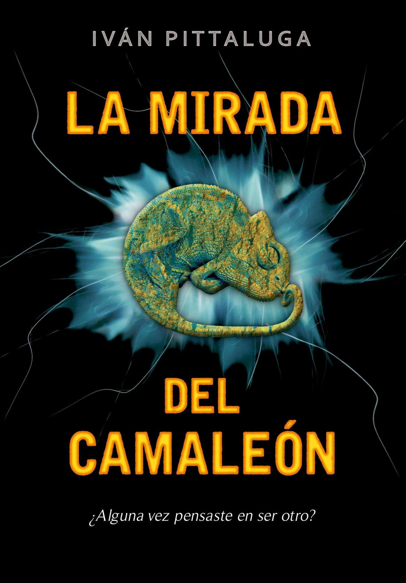 La mirada del camaleón: Alguna vez pensaste en ser otro?