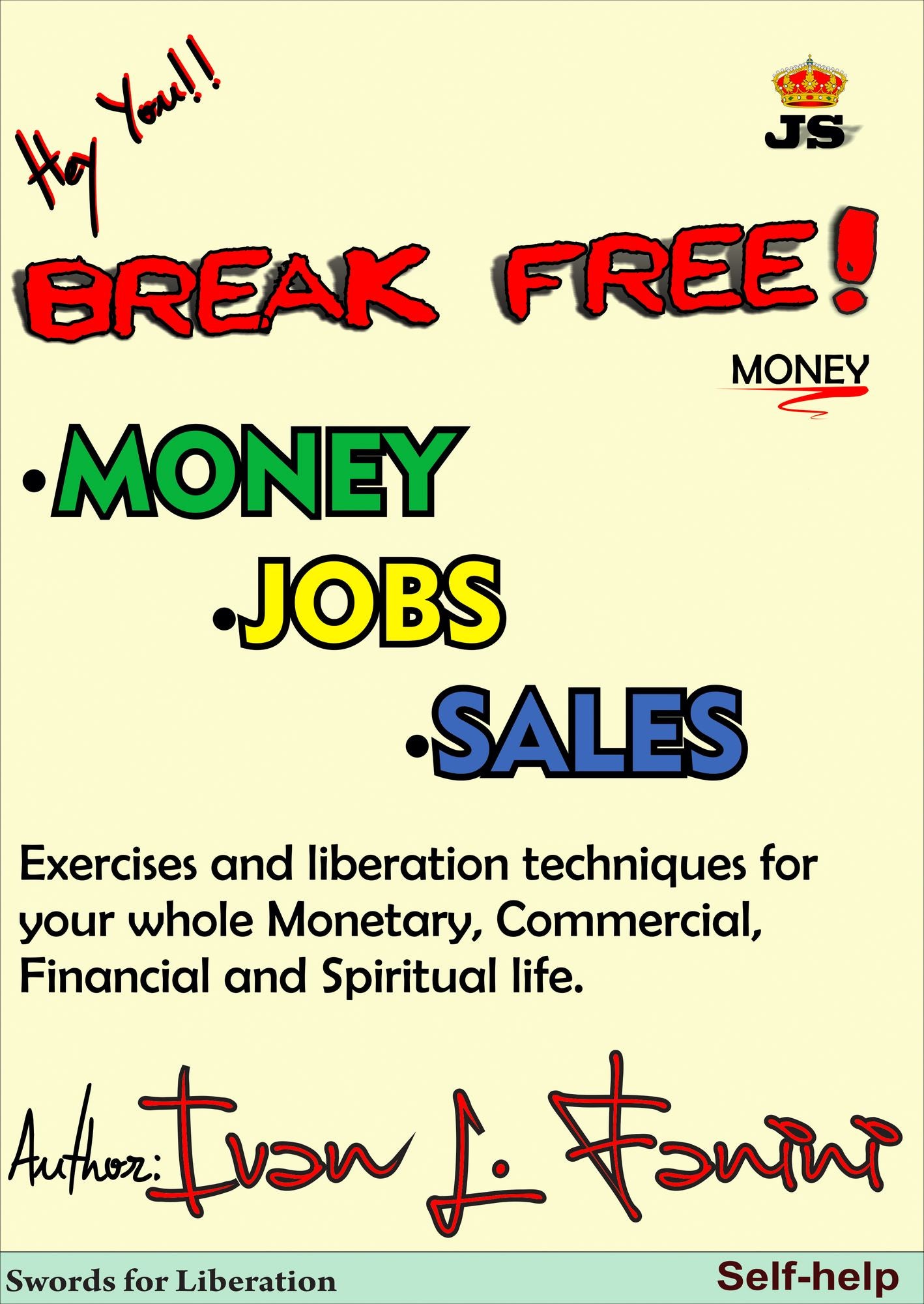 Break Free Now: Money