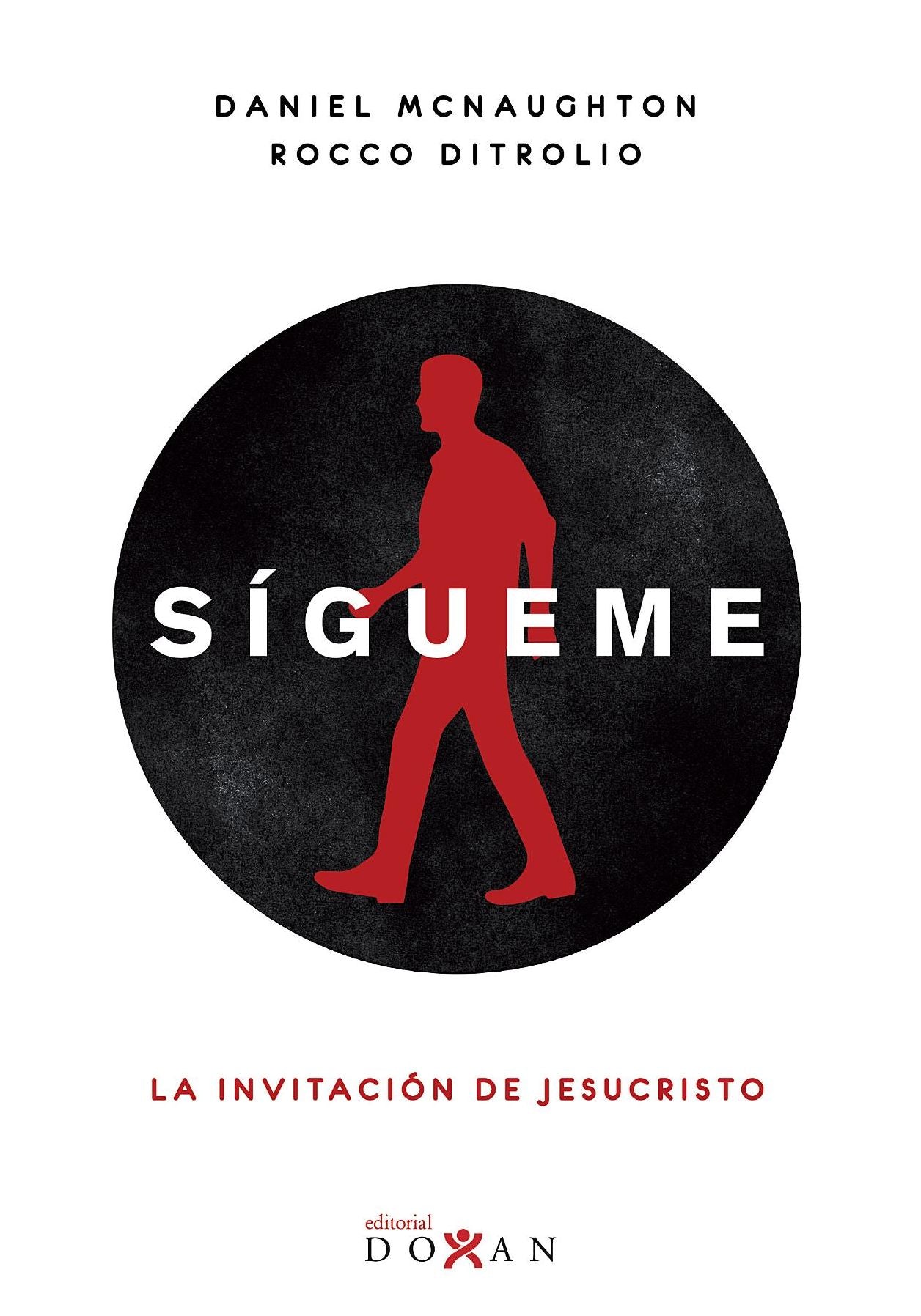 Sígueme: La Invitación de Jesucristo