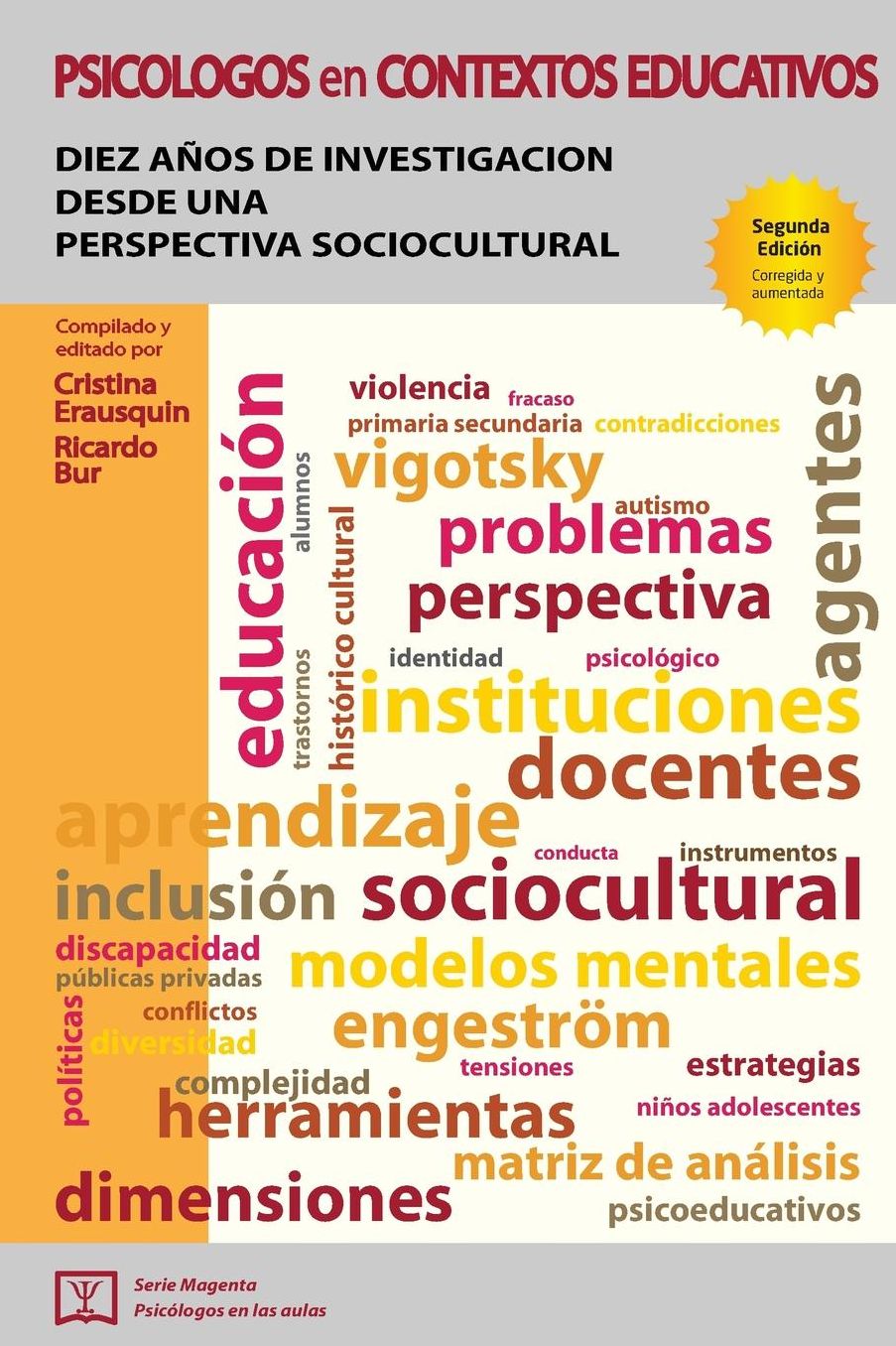 Psicólogos en contextos educativos: Diez años de investigación desde una perspectiva sociocultural