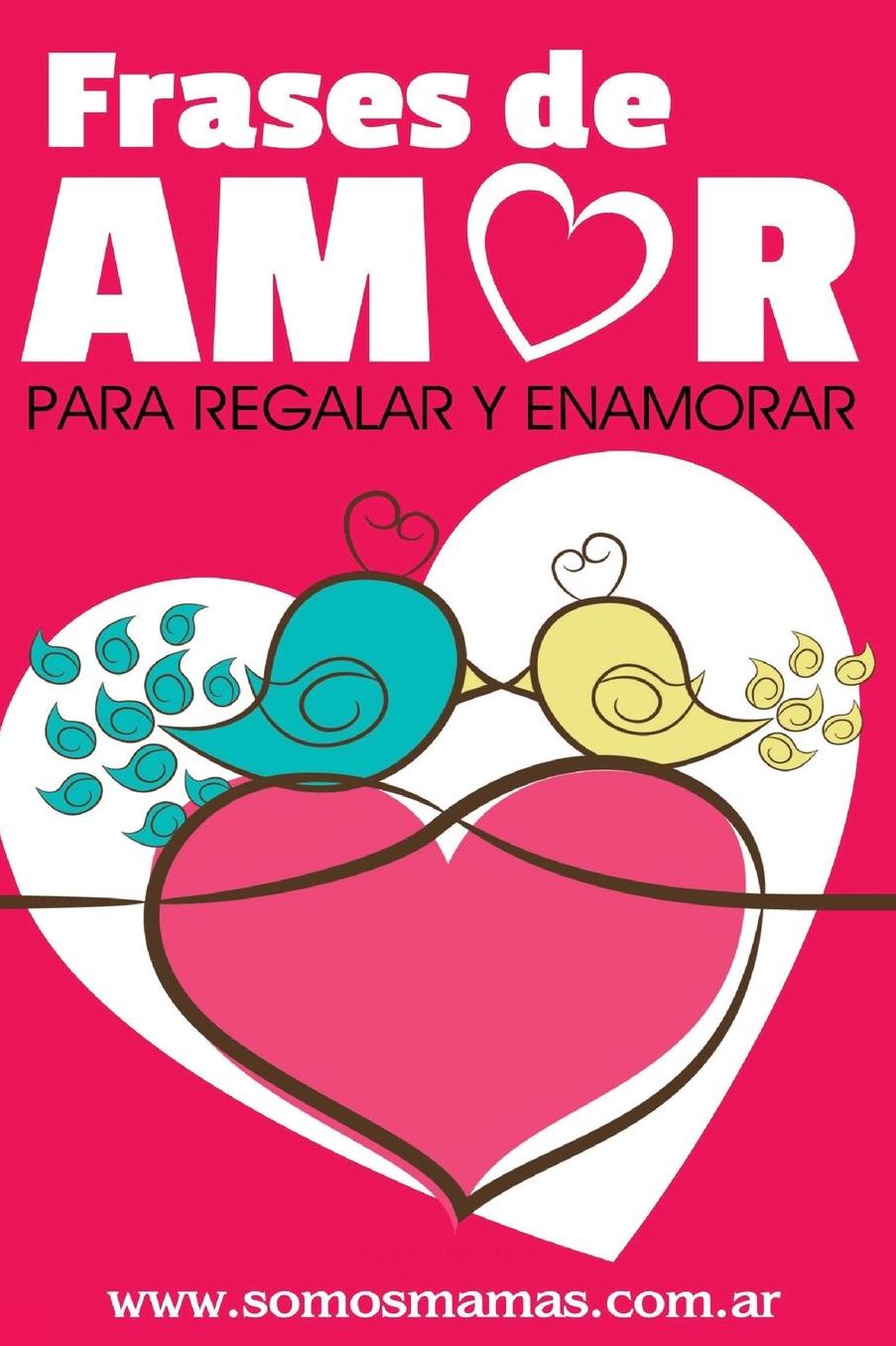 Frases de Amor: Para regalar y enamorar