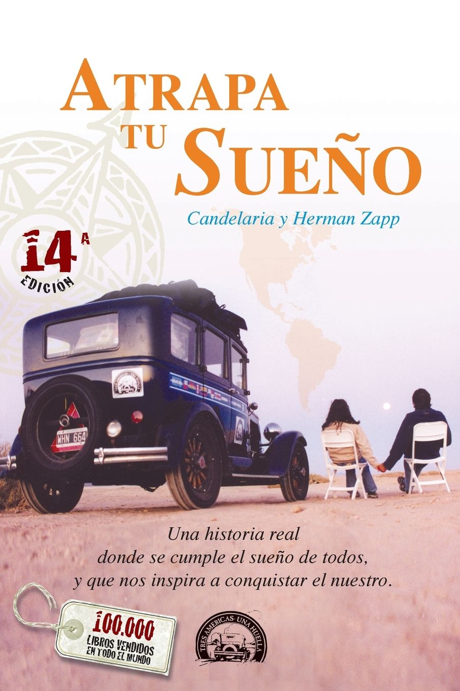Atrapa Tu Sueno: Una Historia Real Donde Se Cumple el Sueno de Todos, y Que Nos Inspira A Conquistar el Nuestro