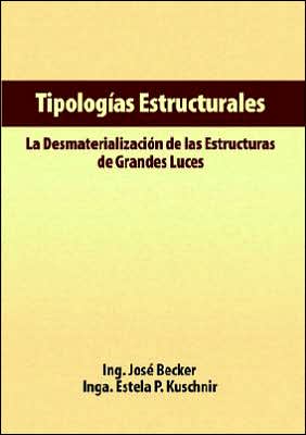 Tipologias Estructurales - La Desmaterializacion De Las Estructuras De Grandes Luces