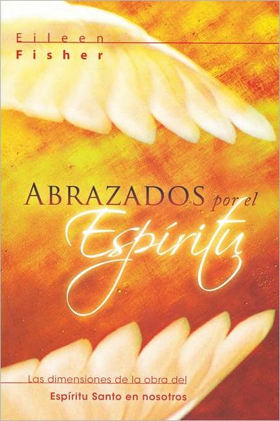 Abrazado Por el Espiritu