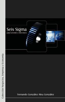 Seis Sigma para gerentes y Directores