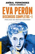 Eva Perón. Discursos completos I