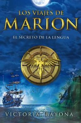Los viajes de Marion: El secreto de la lengua