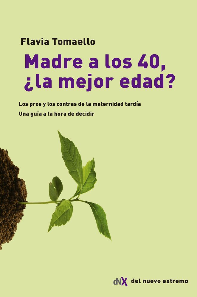 Madre a los 40, la mejor edad?