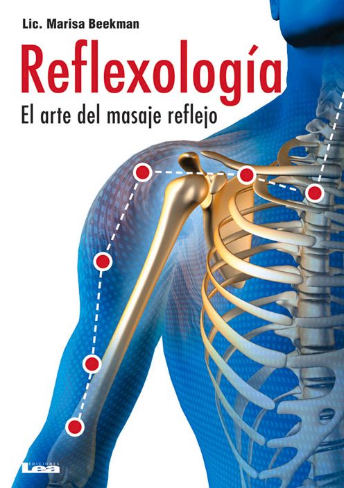 Reflexologia: El arte del masaje reflejo