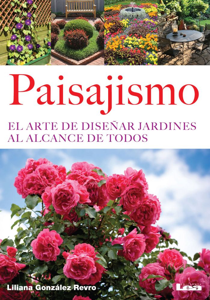 Paisajismo: El arte de disenar jardines al alcance de todos