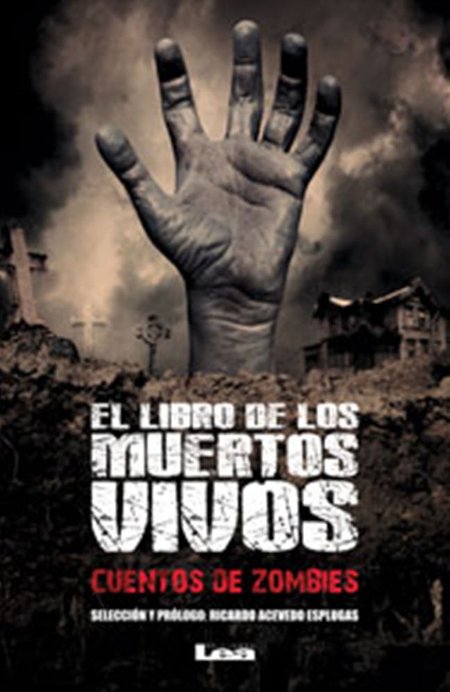 El libro de los muertos vivos: Cuentos de zombis