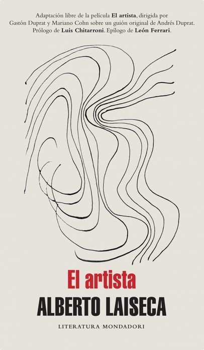 El artista: Adaptación libre de la película El artista dirigida por Gastón Duprat y Mariano