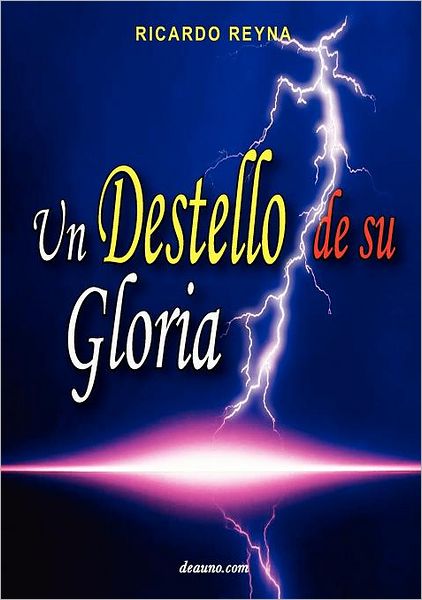 Un destello de su gloria