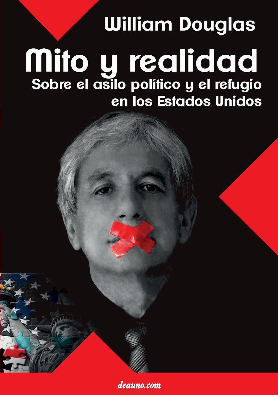 Mito y Realidad: Sobre El Asilo Politico y El Refugio En Los Estados Unidos