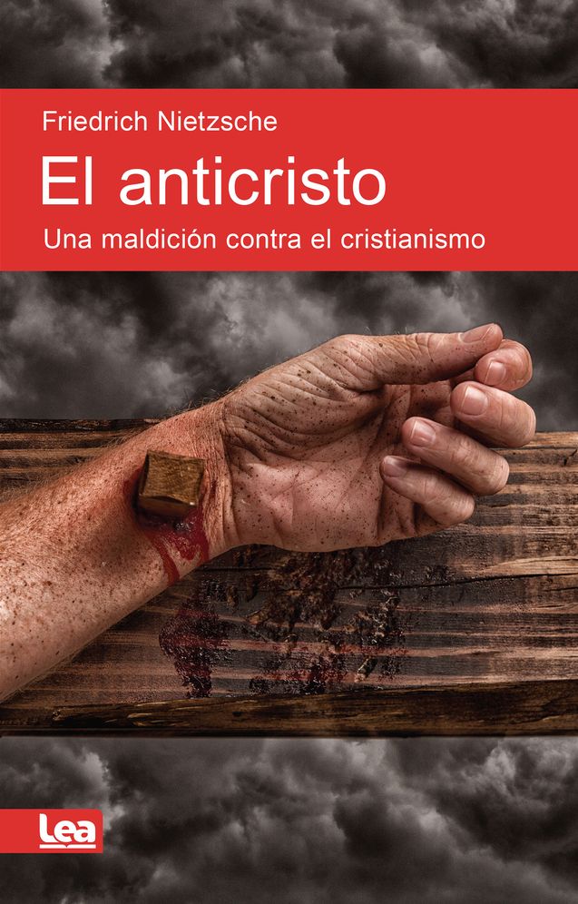 El Anticristo: Una Maldiciï¿½n Contra El Cristianismo