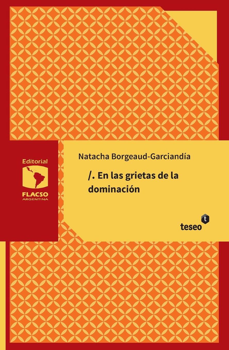 En las grietas de la dominación