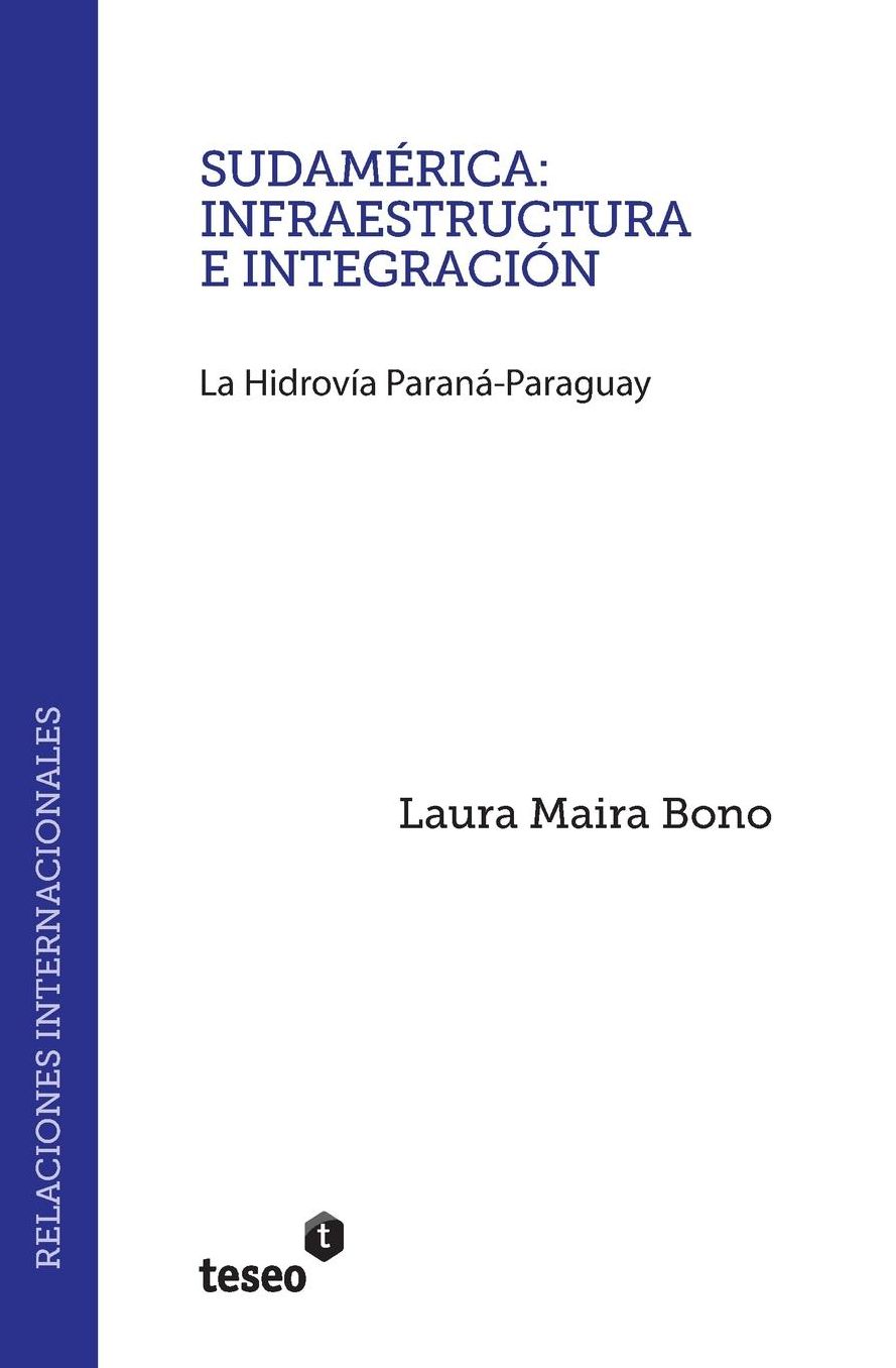 Sudamérica: infraestructura e integración: La Hidrovía Paraná-Paraguay