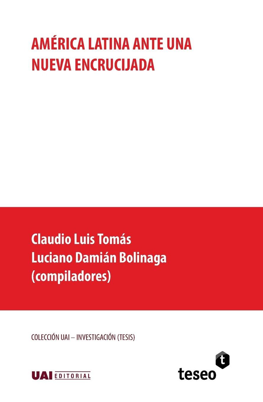 Ameacute;rica Latina ante una nueva encrucijada