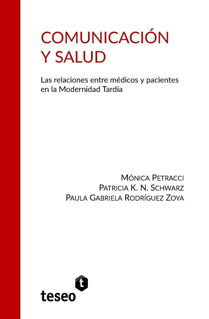 Comunicación y Salud: Las relaciones entre médicos y pacientes en la Modernidad Tardía