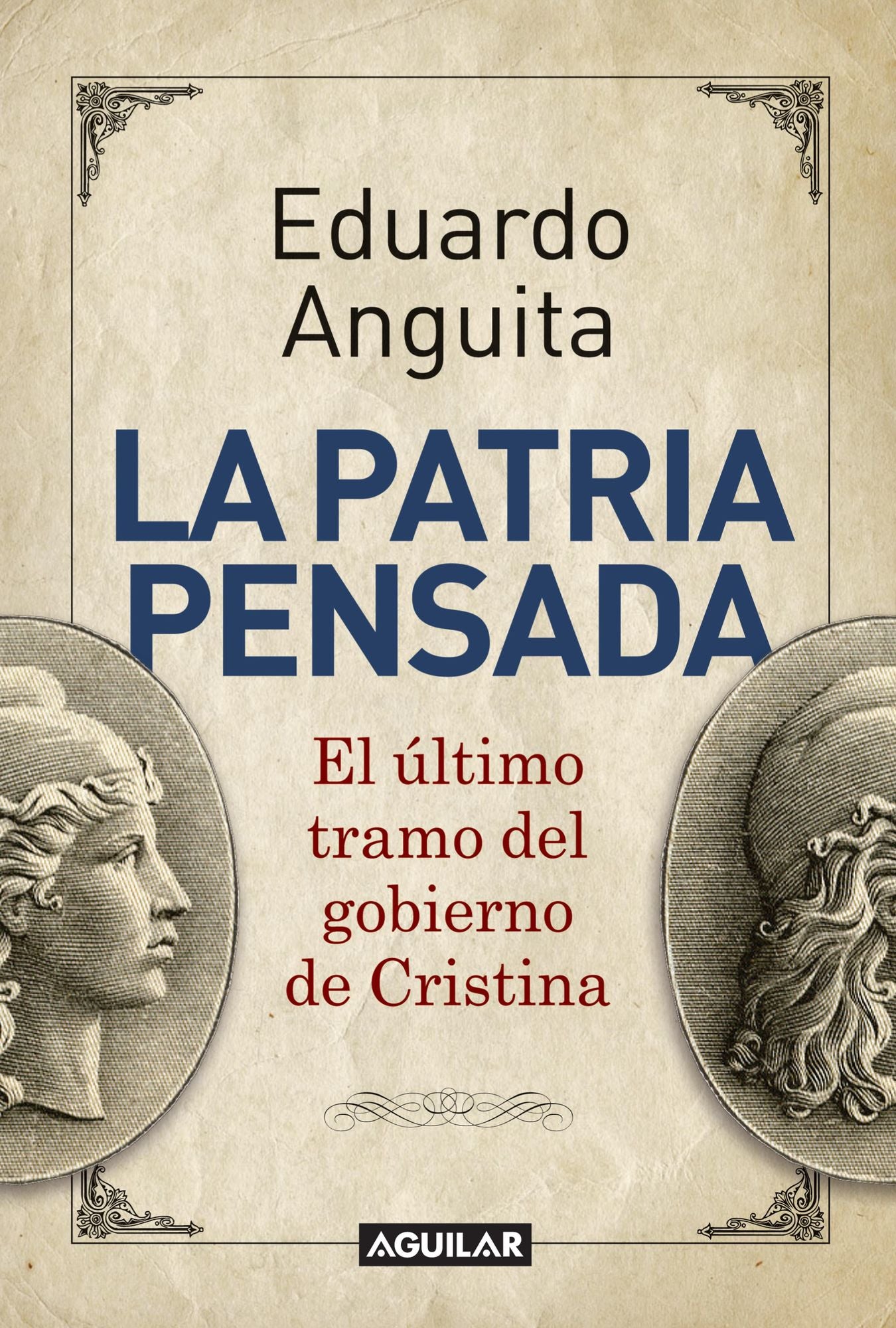 La patria pensada: El último tramo del gobierno de Cristina