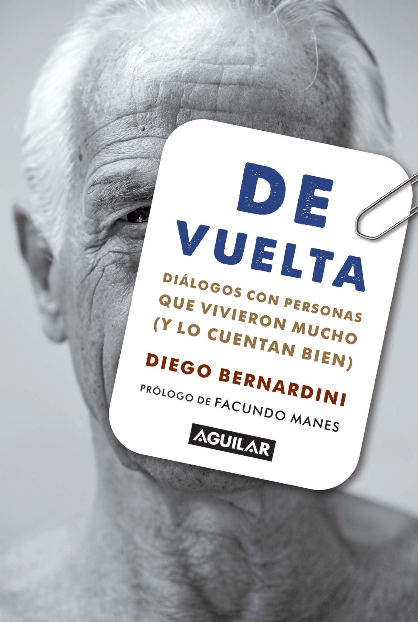 De vuelta: Diálogos con personas que vivieron mucho (y lo cuentan bien)