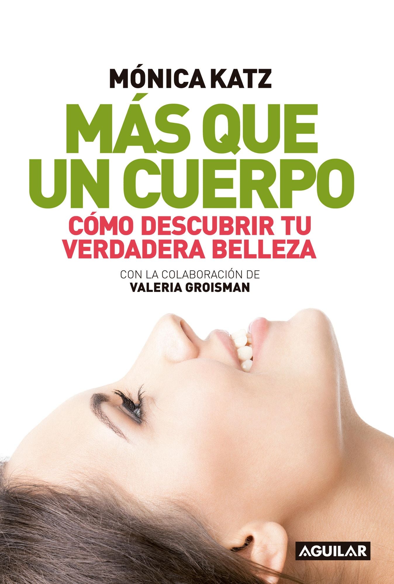 Más que un cuerpo: Cómo descubrir tu verdadera belleza