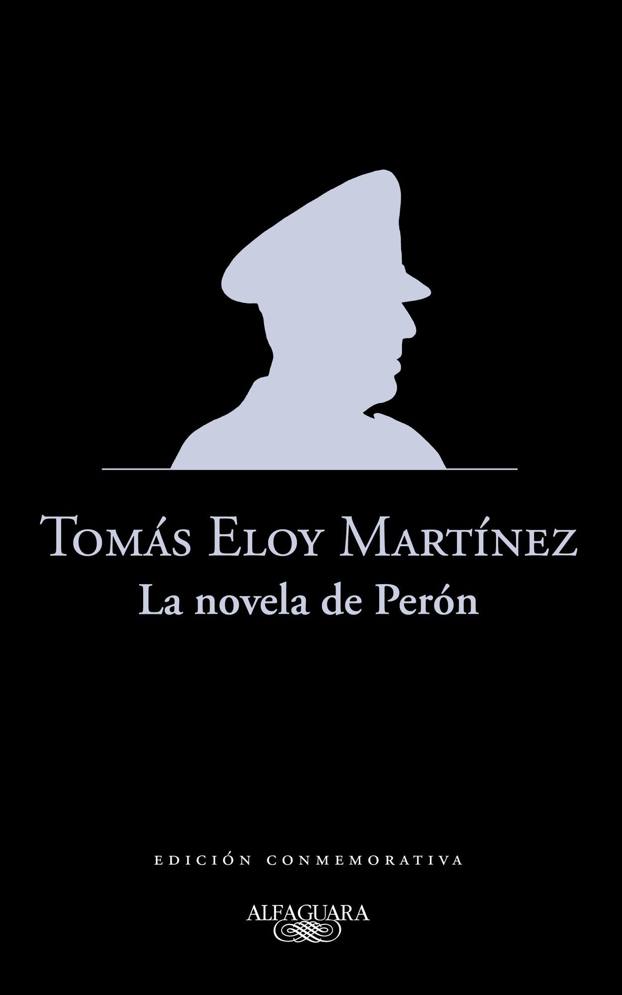 La novela de Perón: Edición conmemorativa