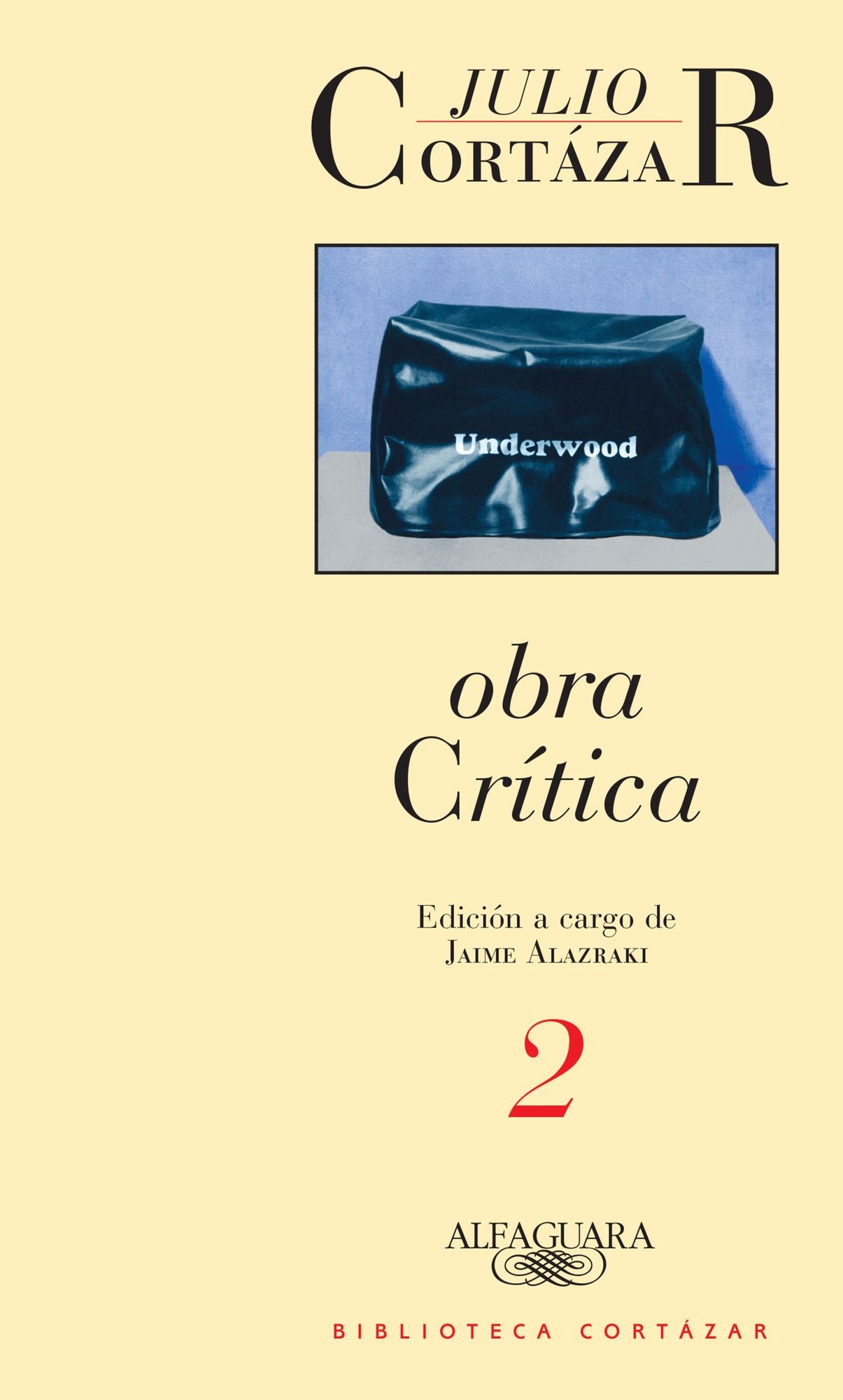 Obra crítica 2: Edición a cargo de Jaime Alazraki