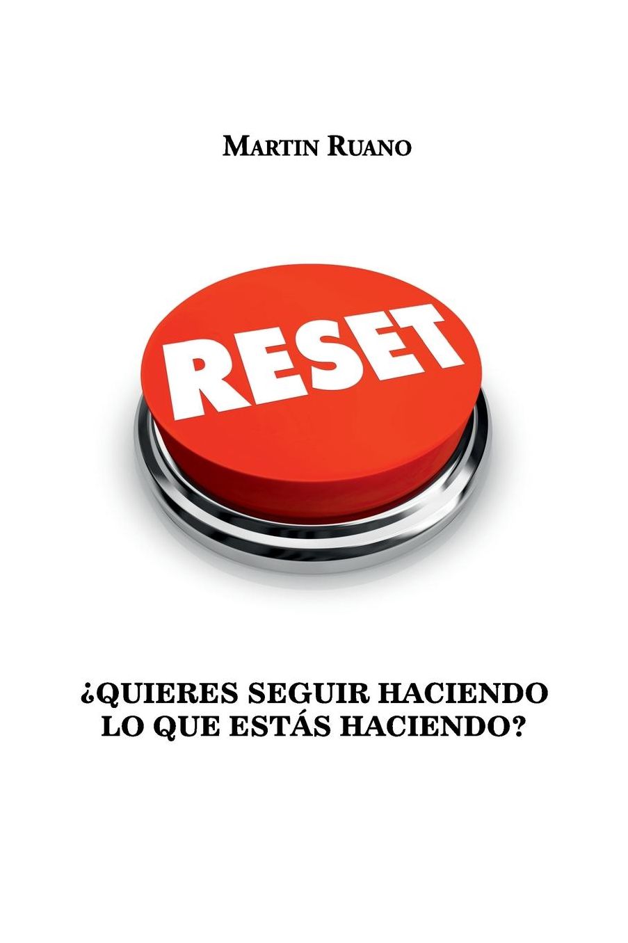 Reset: Quieres seguir haciendo lo que estï¿½s haciendo?