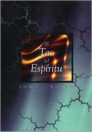 El Tao del Espiritu = The Tao of Spirit