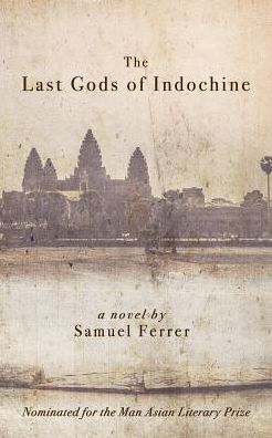 The Last Gods of Indochine